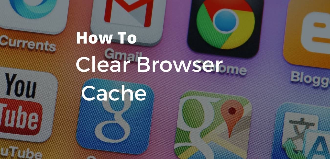 Clear Browser Cache
