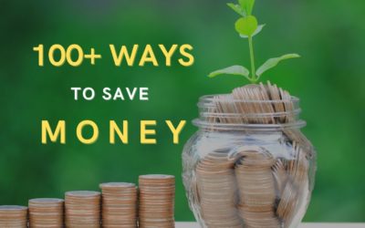 100+ Ways You Could Be Saving Money Today