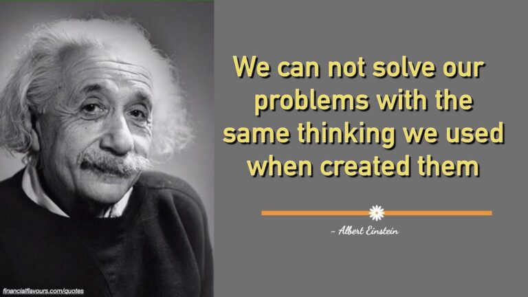 We cannot solve our problems with the same thinking we used when we created them